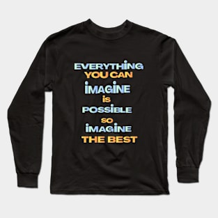 Imagine the best Long Sleeve T-Shirt